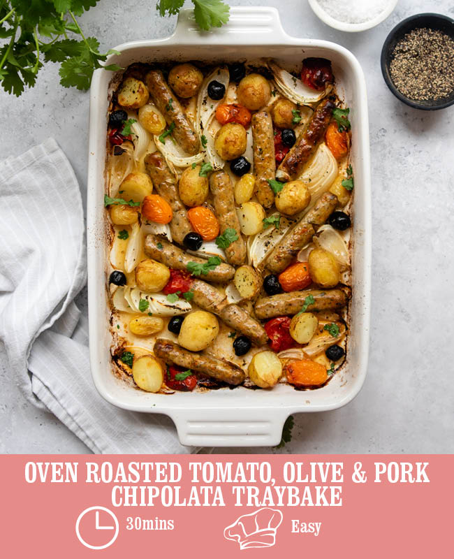 Oven Roasted Tomato, Olive & Pork Chipolata Traybake