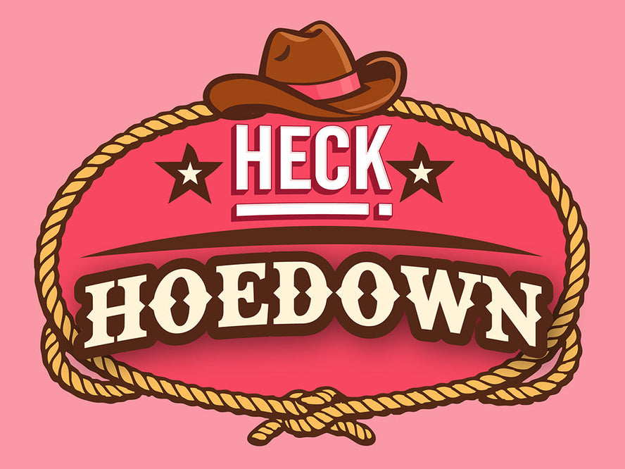 Saddle Up for the HECK! Hoedown
