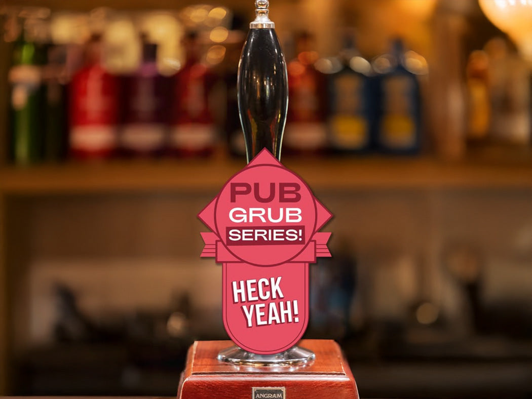 Feast On Our New Pub Grub Series of Recipes