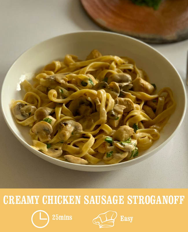 Creamy Chicken Sausage Stroganoff