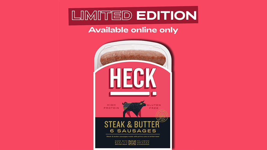 Limited Edition Alert! Grab HECK! Steak & Butter Sausages Online
